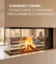 Cheminée Tunnel Flamme Plus